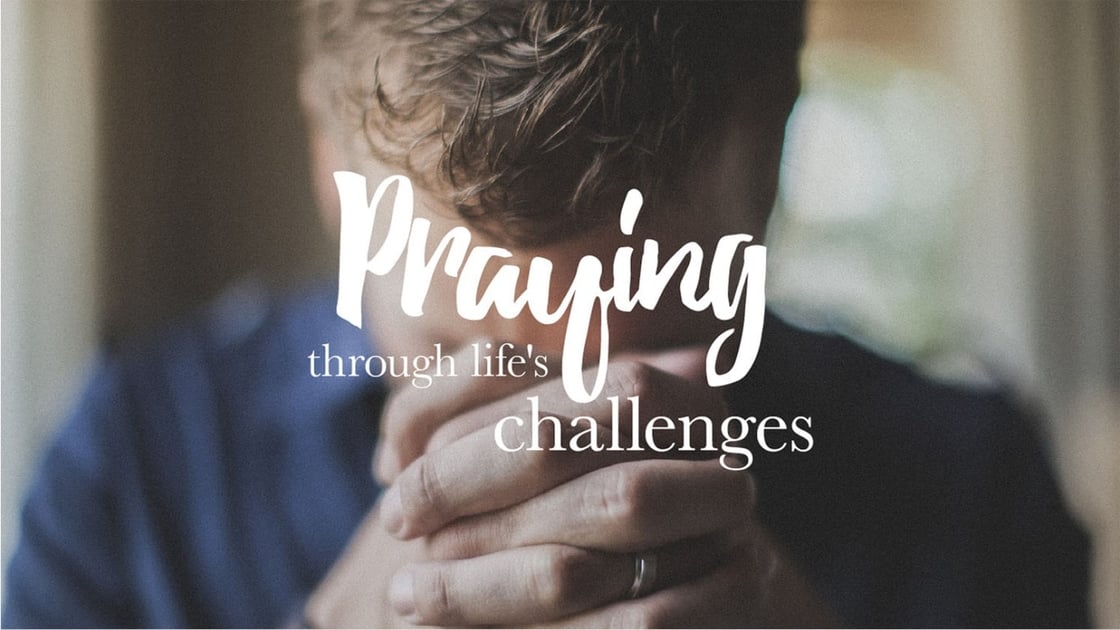 praying-through-lifes-challenges-2-OriginalWithCut-774x1376-90-CardBanner-min